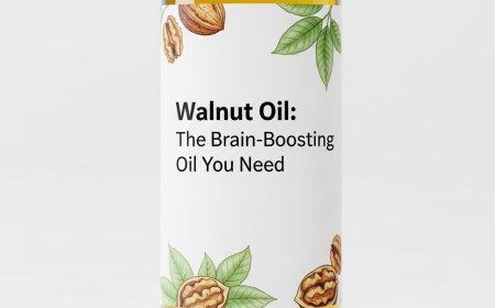 अखरोट का तेल: दिमाग के लिए ज़रूरी पोषक तेल (Walnut Oil: The Brain-Boosting Oil You Need)